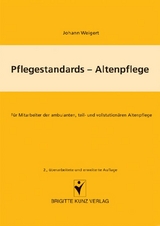 Pflegestandards - Altenpflege - Johann Weigert