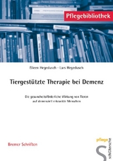 Tiergest&uuml;tzte Therapie bei Demenz - Eileen Hegedusch, Lars Hegedusch