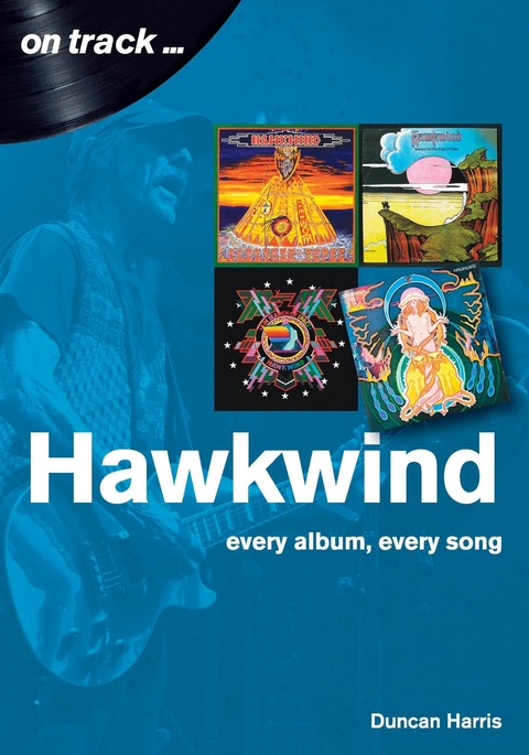 Hawkwind On Track -  Duncan Harris