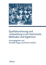 Qualit&auml;tssicherung und -entwicklung in der Hochschule: Methoden und Ergebnisse - 