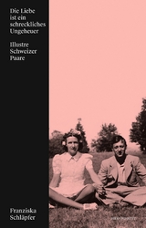 Die Liebe ist ein schreckliches Ungeheuer - Franziska Schl&auml;pfer