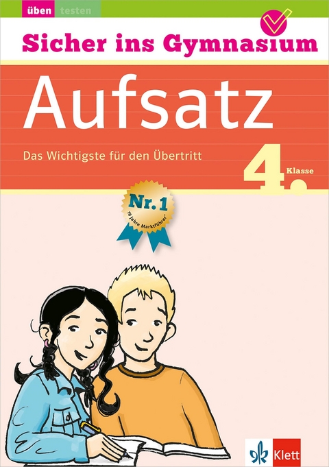 Klett Sicher ins Gymnasium Aufsatz 4. Klasse - Ursula Lassert