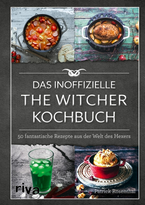 Das inoffizielle The-Witcher-Kochbuch -  Patrick Rosenthal