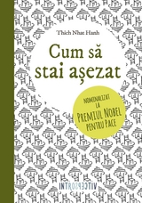 Cum să stai așezat -  Thich Nhat Hanh