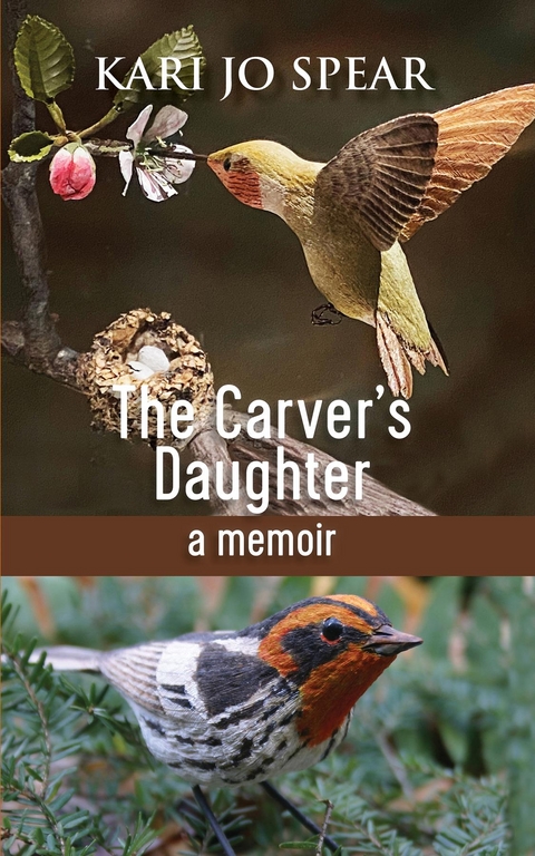 The Carver's Daughter - Kari Jo Spear