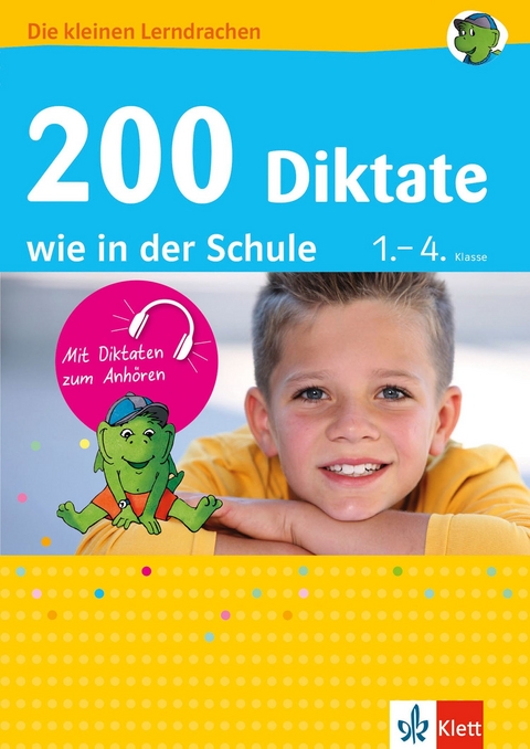 Klett 200 Diktate wie in der Schule - Ursula Lassert, Beate D&ouml;ring, Anke Kaufmann, Jutta von der L&uuml;he, Hannelore Maier, Elfriede Schulz, Ingrid Steber, Karl-Wolfgang Walther, Anna E. Weichert