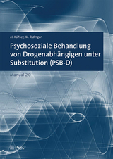 Psychosoziale Behandlung von Drogenabhängigen unter Substitution (PSB-D) - H Küfner, M Ridinger