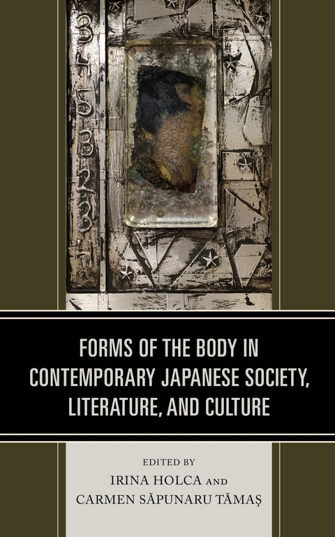 Forms of the Body in Contemporary Japanese Society, Literature, and Culture - 