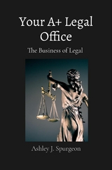 Your A+ Legal Office - Ashley J Spurgeon