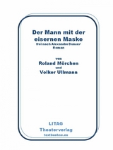 Der Mann mit der eisernen Maske - Volker Ullmann, Roland M&ouml;rchen