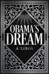 Obama's Dream - A LeRoy