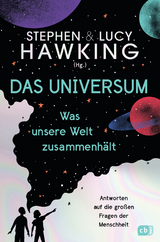 Das Universum &ndash; Was unsere Welt zusammenh&auml;lt - Lucy Hawking, Stephen Hawking