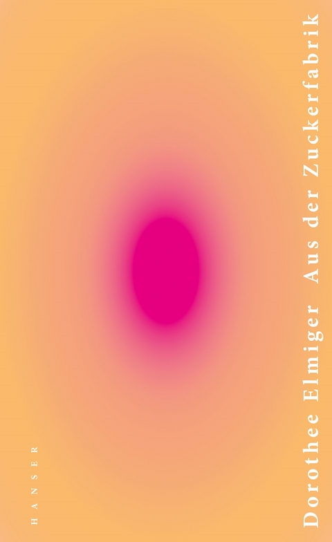 Aus der Zuckerfabrik - Dorothee Elmiger