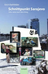 Schnittpunkt Sarajevo - Erich Rathfelder