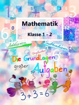 Mathematik Klasse 1-2 - Stefanie Geelhaar