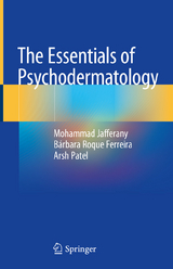 The Essentials of Psychodermatology - Mohammad Jafferany, B&aacute;rbara Roque Ferreira, Arsh Patel