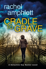 Cradle to Grave -  Rachel Amphlett