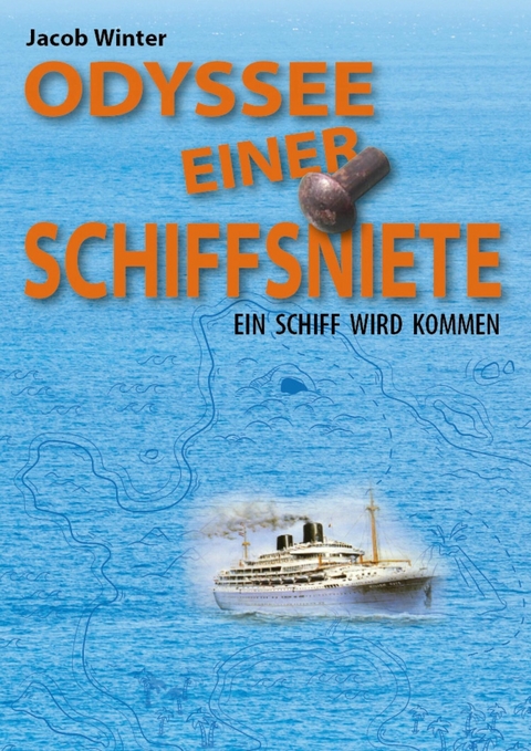 ODYSSEE EINER SCHIFFSNIETE - Jacob Winter