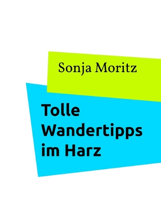 Tolle Wandertipps im Harz