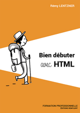 Bien débuter avec HTML - Rémy Lentzner