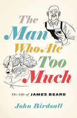 The Man Who Ate Too Much - John Birdsall