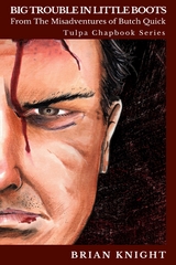 Big Trouble in Little Boots - Brian Knight