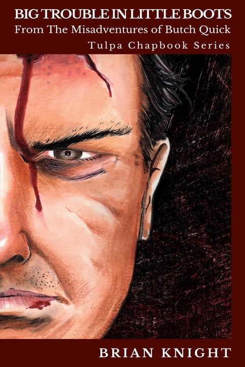 Big Trouble in Little Boots - Brian Knight