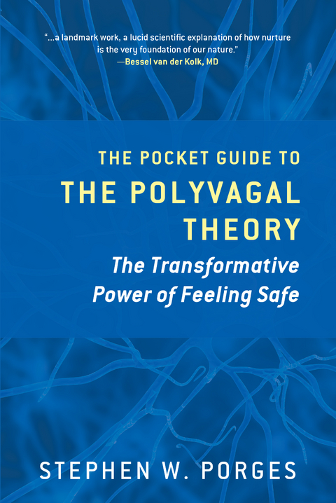 The Pocket Guide to the Polyvagal Theory - Stephen W. Porges