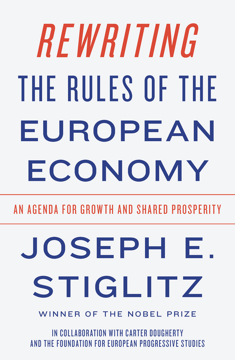 Rewriting the Rules of the European Economy - Joseph E. Stiglitz