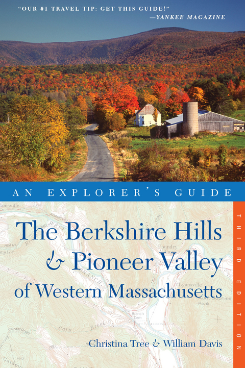 Explorer's Guide Berkshire Hills & Pioneer Valley of Western Massachusetts - Christina Tree, William Davis