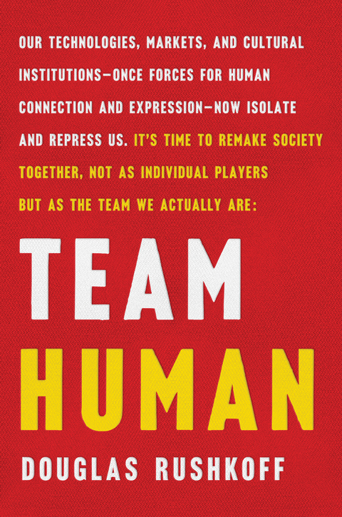Team Human - Douglas Rushkoff