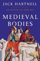 Medieval Bodies - Jack Hartnell