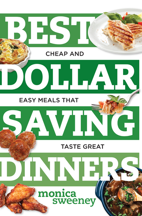 Best Dollar Saving Dinners - Monica Sweeney