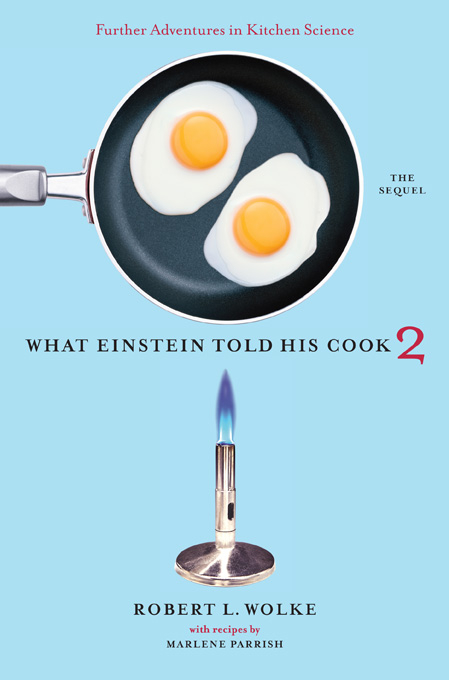 What Einstein Told His Cook 2 - Robert L. Wolke
