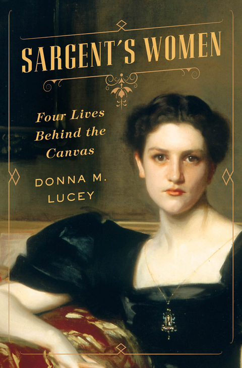 Sargent's Women - Donna M. Lucey