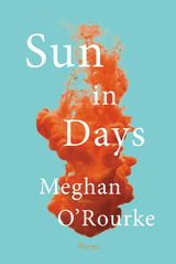 Sun in Days - Meghan O'Rourke