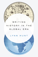 Writing History in the Global Era - Lynn Hunt