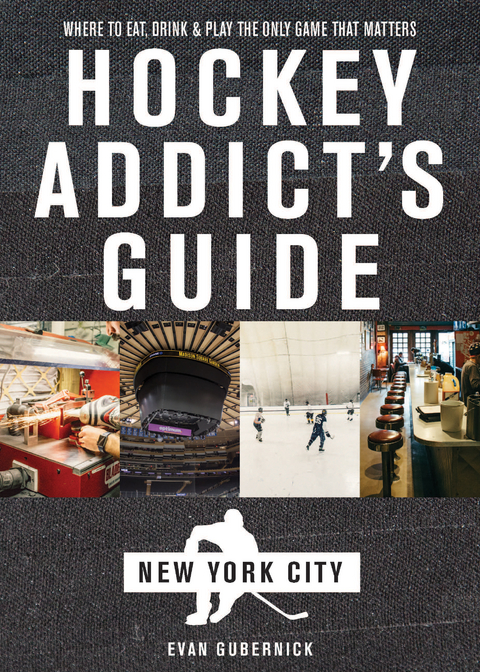 Hockey Addict's Guide New York City - Evan Gubernick