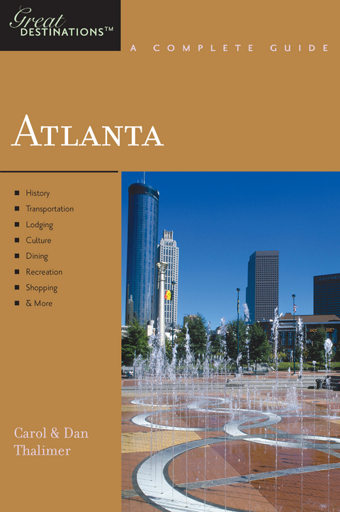 Explorer's Guide Atlanta: A Great Destination - Carol Thalimer, Dan Thalimer