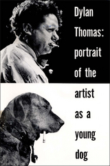 Portrait of the Artist as a Young Dog - Dylan Thomas