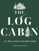 The Log Cabin - Andrew Belonsky