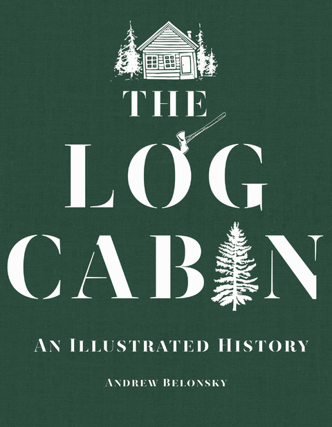 The Log Cabin - Andrew Belonsky