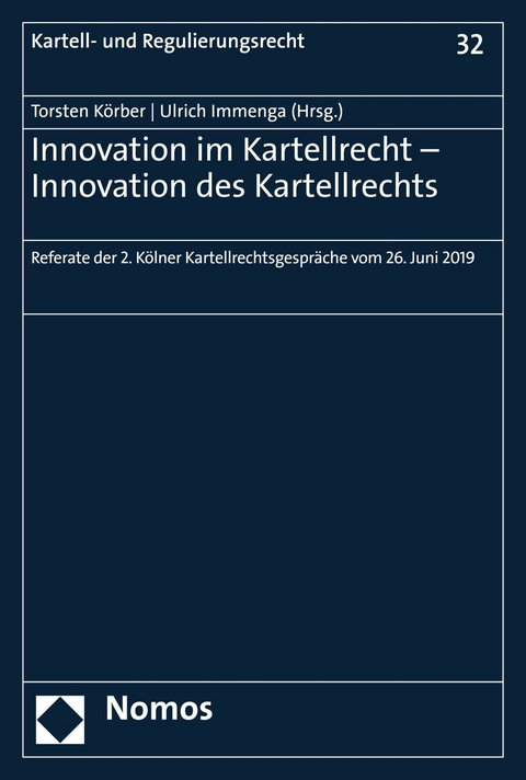Innovation im Kartellrecht - Innovation des Kartellrechts - 