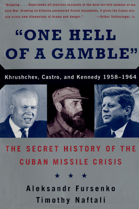"One Hell of a Gamble" - Aleksandr Fursenko, Timothy Naftali