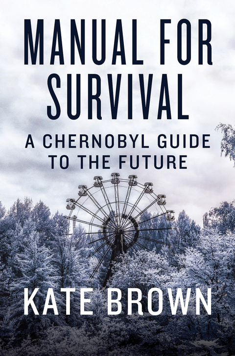 Manual for Survival - Kate Brown