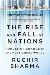 The Rise and Fall of Nations - Ruchir Sharma