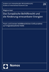 Das Europ&auml;ische Beihilferecht und die F&ouml;rderung erneuerbarer Energien - Magnus Auer
