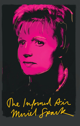 The Informed Air - Muriel Spark