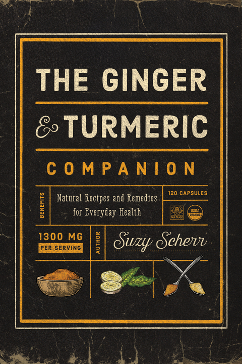 The Ginger and Turmeric Companion - Suzy Scherr
