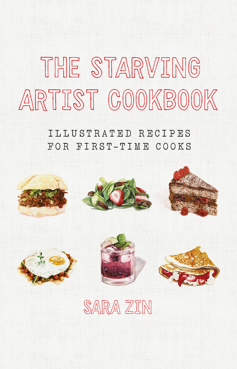 The Starving Artist Cookbook - Sara Zin